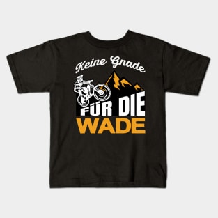 Keine Gnade für die Wade Downhill Mountainbike Kids T-Shirt